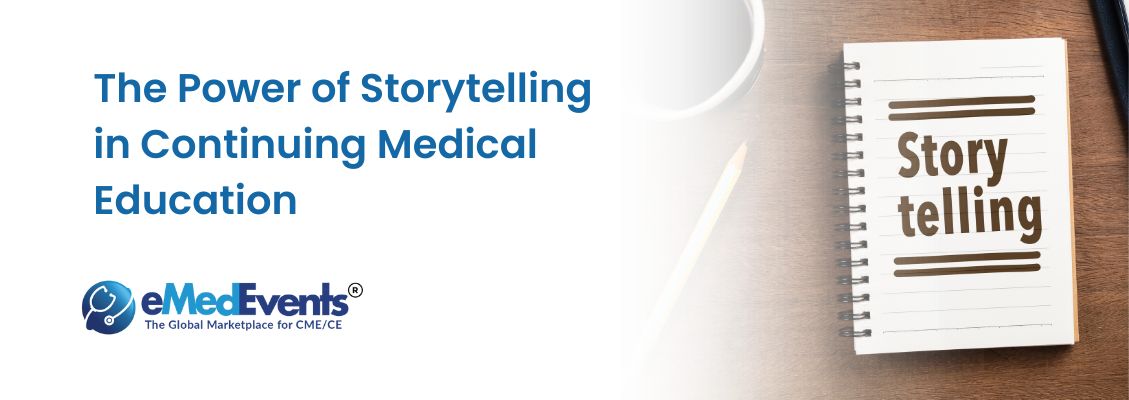 The Power of Storytelling in 2025 CME Providers' Education