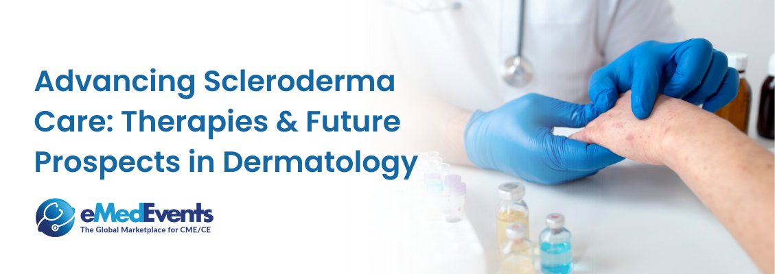 Back Problems Sceloderma Advancing Scleroderma Care: Therapies, and Future Prospects in Dermatology